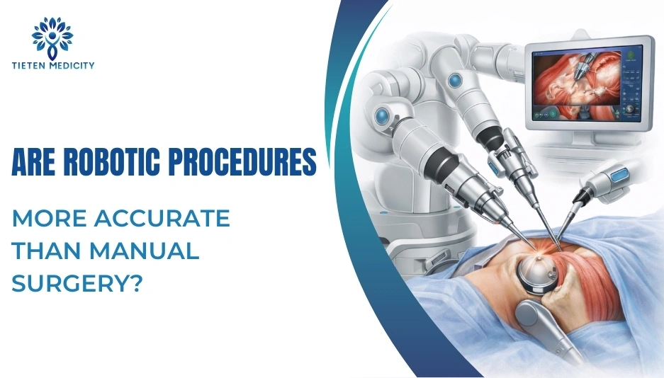 Are Robotic Procedures More Accurate Than Manual Surgery?